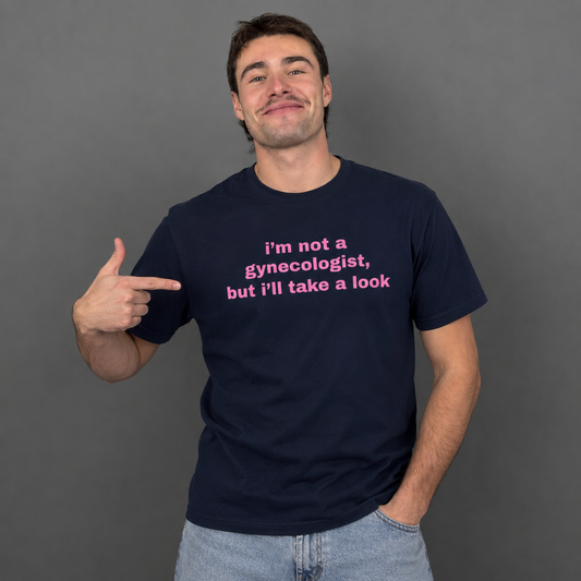 T-shirt " I'm not a gynecologist "